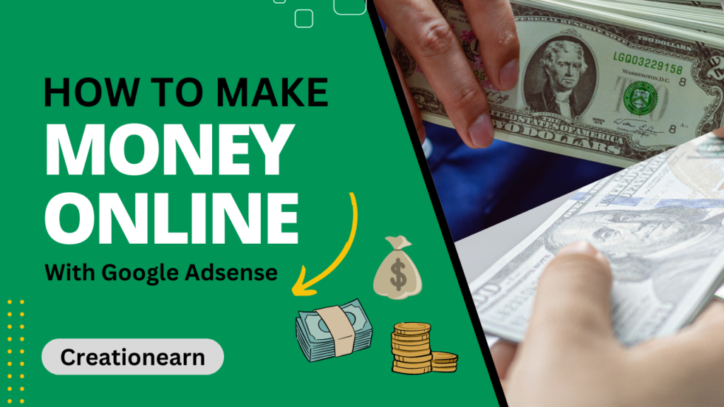 how to make money online with google Adsense